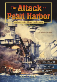The Attack on Pearl Harbor (An Interactive History Adventure) - 9781515742609 by Allison Lassieur, 9781515742609
