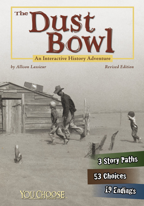The Dust Bowl (An Interactive History Adventure) - 9781515742623 by Allison Lassieur, 9781515742623
