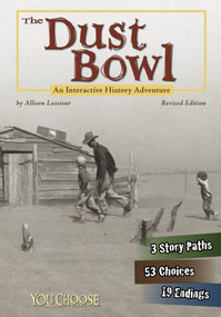 The Dust Bowl (An Interactive History Adventure) - 9781515742623 by Allison Lassieur, 9781515742623