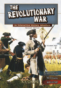 The Revolutionary War (An Interactive History Adventure) - 9781515742647 by Elizabeth Raum, 9781515742647