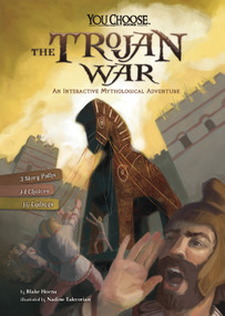 The Trojan War (An Interactive Mythological Adventure) - 9781515748274 by Blake Hoena, Nadine Takvorian, 9781515748274