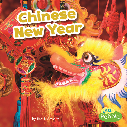 Chinese New Year - 9781515748571 by Lisa J. Amstutz, 9781515748571
