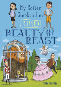 My Rotten Stepbrother Ruined Beauty and the Beast - 9781496544698 by Jerry Mahoney, Aleksei Bitskoff, 9781496544698