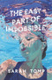 The Easy Part of Impossible by Sarah Tomp, 9780062898289