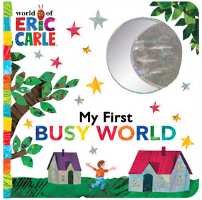 My First Busy World by Eric Carle, Eric Carle, 9781534443914