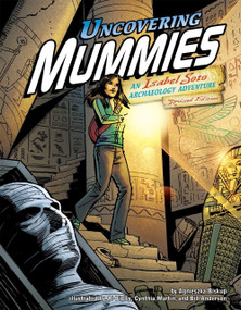 Uncovering Mummies (An Isabel Soto Archaeology Adventure) by Krista Ward, Al Bigley, Bill Anderson, Krista Ward, Agnieszka Biskup, 9781515761907