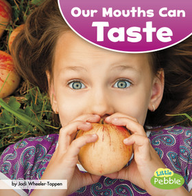 Our Mouths Can Taste - 9781515767169 by Jodi Lyn Wheeler-Toppen, 9781515767169