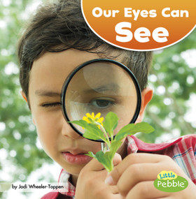 Our Eyes Can See - 9781515767190 by Jodi Lyn Wheeler-Toppen, 9781515767190