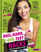 Nail, Hand, and Feet Hacks (Your Nail Nuisances Solved!) by Mary Boone, 9781515768302