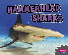 Hammerhead Sharks - 9781515770091 by Deborah Nuzzolo, 9781515770091