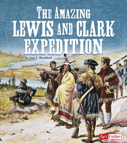 The Amazing Lewis and Clark Expedition - 9781515771418 by Jean F. Blashfield, 9781515771418