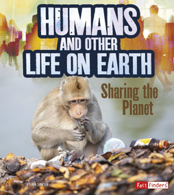 Humans and Other Life on Earth (Sharing the Planet) - 9781515772118 by Ava Sawyer, 9781515772118