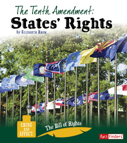 The Tenth Amendment (States' Rights) - 9781515771753 by Elizabeth Raum, 9781515771753