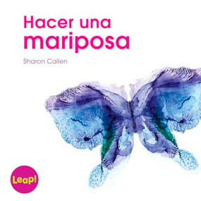 Hacer una mariposa (Spanish Edition) by Sharon Callen, 9781496613615