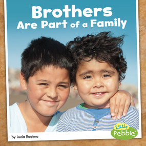 Brothers Are Part of a Family - 9781515774716 by Lucia Raatma, 9781515774716