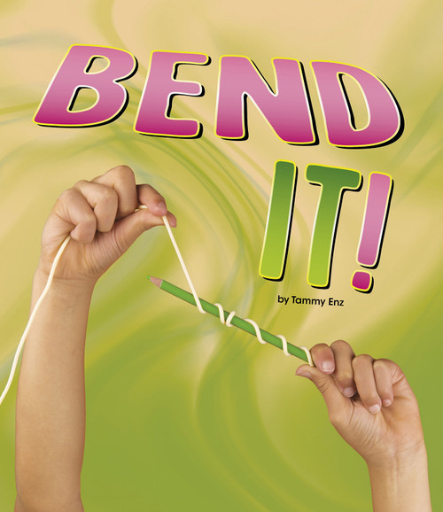 Bend It! - 9781484641019 by Tammy Enz, 9781484641019