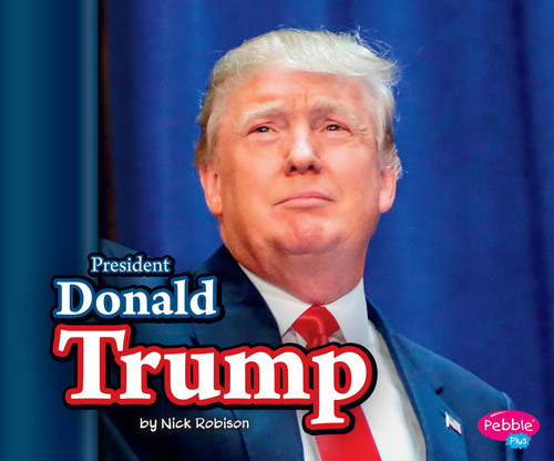 President Donald Trump - 9781515778967 by Nick Robison, 9781515778967
