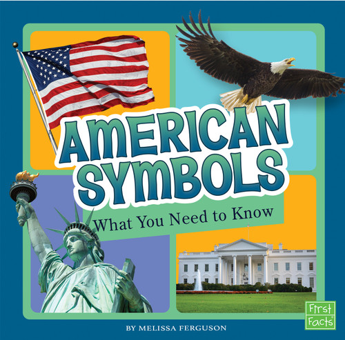 American Symbols (What You Need to Know) - 9781515781271 by Melissa Ferguson, 9781515781271