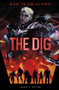 The Dig - 9781496551832 by Laurie S. Sutton, James Nathan, 9781496551832