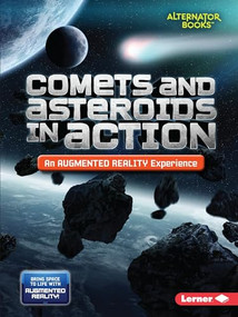 Comets and Asteroids in Action (An Augmented Reality Experience) by Kevin Kurtz, 9781541589421