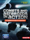 Comets and Asteroids in Action (An Augmented Reality Experience) by Kevin Kurtz, 9781541589421
