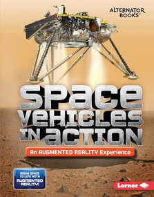 Space Vehicles in Action (An Augmented Reality Experience) by Rebecca E. Hirsch, 9781541578821