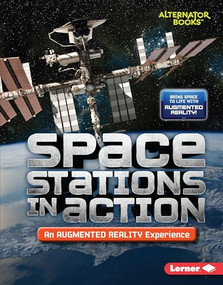 Space Stations in Action (An Augmented Reality Experience) by Rebecca E. Hirsch, 9781541578838