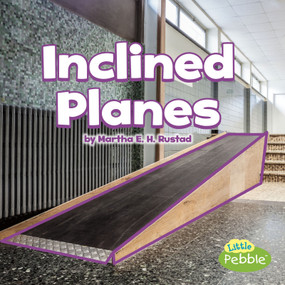 Inclined Planes - 9781543500837 by Martha E. H. Rustad, 9781543500837