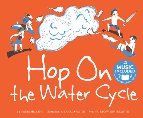 Hop On the Water Cycle by Nadia Higgins, Sara Infante, Drew Temperante, Drew Temperante, 9781684100774