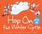 Hop On the Water Cycle by Nadia Higgins, Sara Infante, Drew Temperante, Drew Temperante, 9781684100774