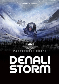 Denali Storm (A 4D Book) by Michael P. Spradlin, Spiros Karkavelas, 9781496552037