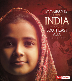 Immigrants from India and Southeast Asia by Nel Yomtov, 9781543513820