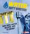 Water Isn't Wasted! (How Does Water Become Safe to Drink?) - 9781543531169 by Riley Flynn, 9781543531169