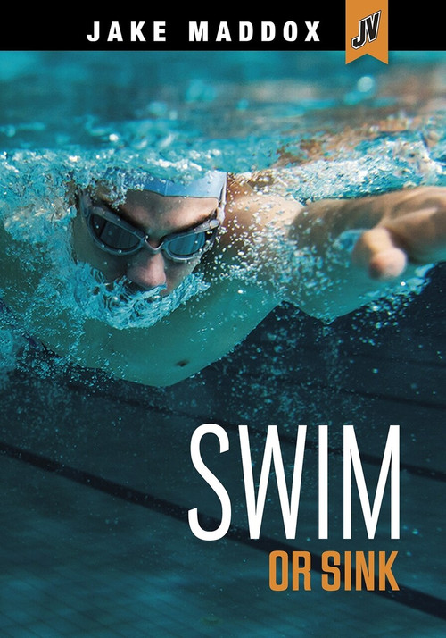 Swim or Sink - 9781496584656 by Jake Maddox, 9781496584656