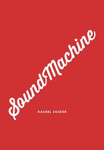 SoundMachine - 9781940696874 by Rachel Zucker, 9781940696874