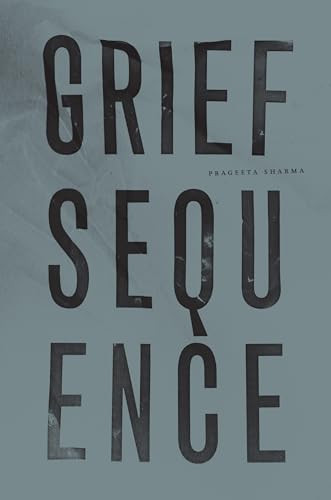 Grief Sequence - 9781940696898 by Prageeta Sharma, 9781940696898