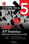 5 Steps to a 5: 500 AP Statistics Questions to Know by Test Day, Third Edition by Anaxos Inc.,, 9781260459791