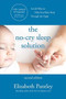 The No-Cry Sleep Solution, Second Edition by Elizabeth Pantley, 9781260462128