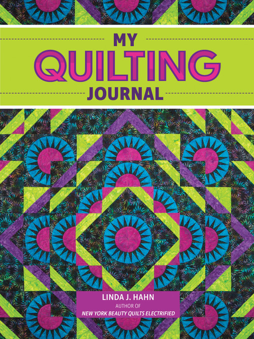 My Quilting Journal by Linda J. Hahn, 9781641780964