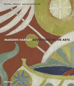 Marsden Hartley (Adventurer in the Arts) by Rick Kinsel, William Low, Emily Schuchardt Navratil, Dan Mills, 9781858946672