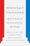 Democracy Unchained (How to Rebuild Government for the People) by David Orr, Andrew Gumbel, Bakari Kitwana, William Becker, 9781620975138