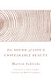 The Sound of Life's Unspeakable Beauty by Martin Schleske, Makoto Fujimura, Donata Wenders, Janet Gesme, 9780802876140