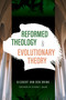 Reformed Theology and Evolutionary Theory by Gijsbert Van den Brink, 9780802874429