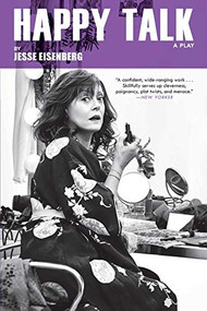 Happy Talk by Jesse Eisenberg, 9780802148018