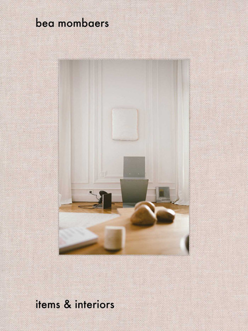 Bea Mombaers (Items & Interiors) by Bea Mombaers, 9789460582530