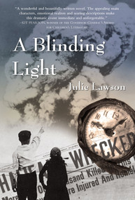 A Blinding Light by Julie Lawson, 9781771085410