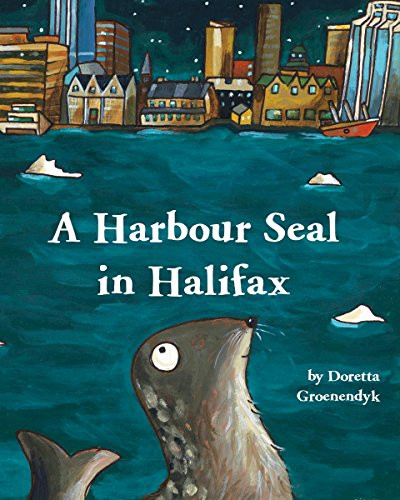 A Harbour Seal in Halifax by Doretta Groenendyk, 9781771084147