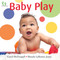 Baby Play by Carol McDougall, Shanda LaRamee-Jones, 9781551099026