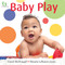 Baby Play by Carol McDougall, Shanda LaRamee-Jones, 9781551099026