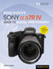 David Busch's Sony Alpha a7R IV Guide to Digital Photography by David D. Busch, 9781681985701